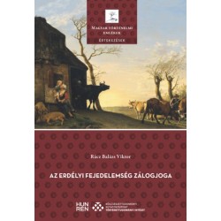 Rácz Balázs Viktor: Az Erdélyi Fejedelemség zálogjoga