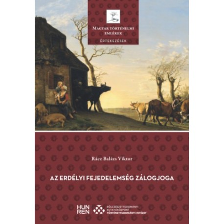 Rácz Balázs Viktor: Az Erdélyi Fejedelemség zálogjoga