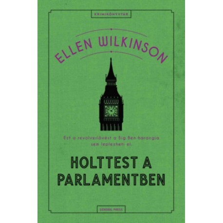 Ellen Wilkinson: Holttest a parlamentben