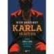Nick Harkaway: Karla választása