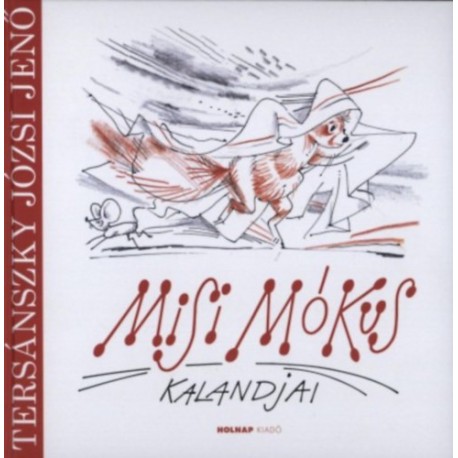 Tersánszky Józsi Jenő: Misi Mókus kalandjai
