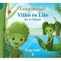 Berg Judit: Vilkó és Lile 1. - Ez is finom!
