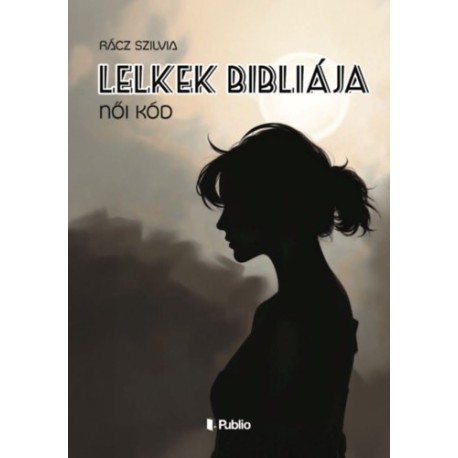 Rácz Szilvia: Lelkek Bibliája