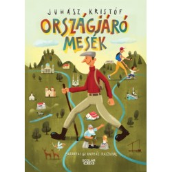 Juhász Kristóf: Országjáró mesék