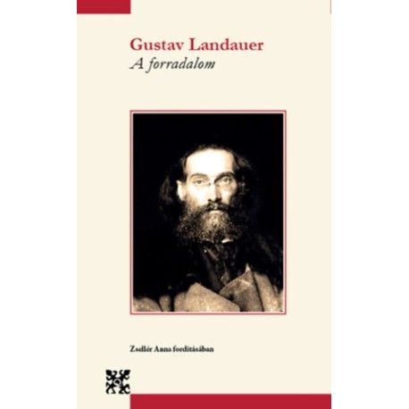Gustav Landauer: A forradalom
