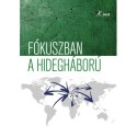 Fókuszban a hidegháború