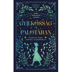 Patricia Finney: Gyilkosság a palotában