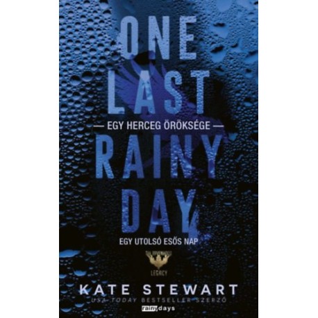 Kate Stewart: One Last Rainy Day - Egy utolsó esős nap - (Különleges kiadás)
