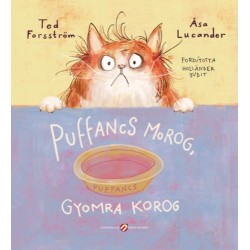 Ted Forsström: Puffancs morog, gyomra korog