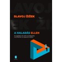 Slavoj Žižek: A haladás ellen