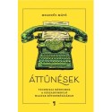 Hegedűs Máté: Áttűnések - Technikai médiumok a századforduló rövidprózájában