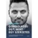 Jay Shetty: Gondolkodj úgy, mint egy szerzetes - A világ legnépszerűbb motivációs trénerének tanácsai
