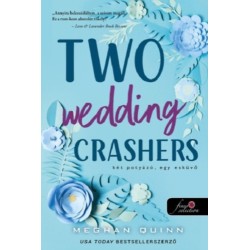 Meghan Quinn: Two Wedding Crashers - Két potyázó, egy esküvő - Számok és randik 2.