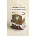 Szincsok György: Mi az információtudatosság és miért van rá szükségünk?