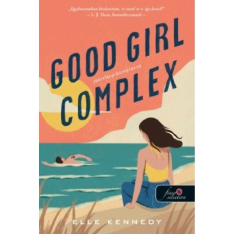Elle Kennedy: Good Girl Complex - Jókislány-komplexus - Avalon Bay 1.