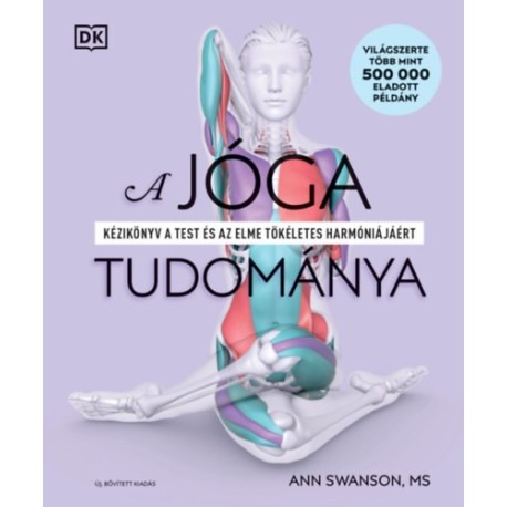 Ann Swanson: A jóga tudománya - bővített kiadás