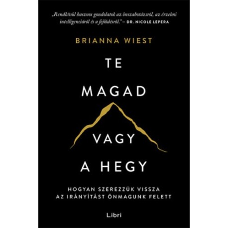 Brianna Wiest: Te magad vagy a hegy