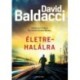David Baldacci: Életre-halálra