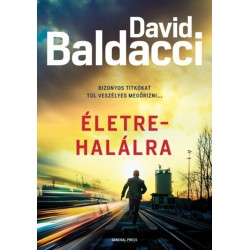 David Baldacci: Életre-halálra