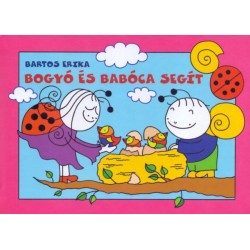 Bartos Erika: Bogyó és Babóca segít - A kanárifiókák, A léggömb