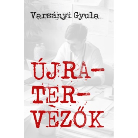 Varsányi Gyula: Újratervezők