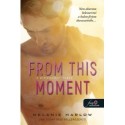 Melanie Harlow: From This Moment - E pillanattól fogva
