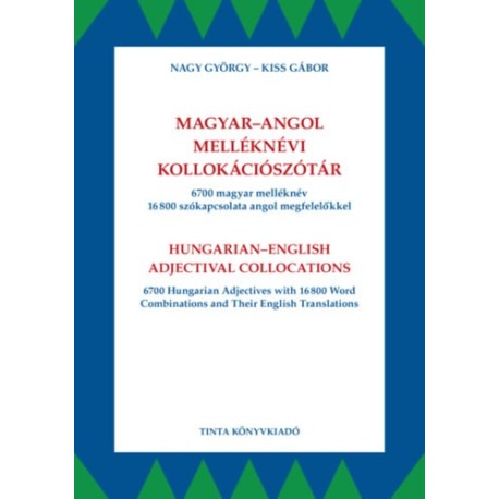Kiss Gábor, Nagy György: Magyar-angol melléknévi kollokációszótár