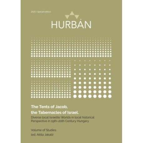 The Tents of Jacob, the Tabernacles of Israel