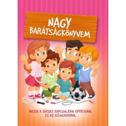 Szeghy Karolina, Izmindi Katalin: Nagy barátságkönyvem