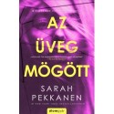 Sarah Pekkanen: Az üveg mögött