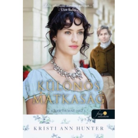 Kristi Ann Hunter: Különös mátkaság