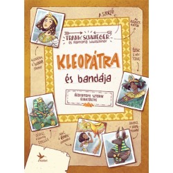 Frank Schwieger: Kleopátra és bandája