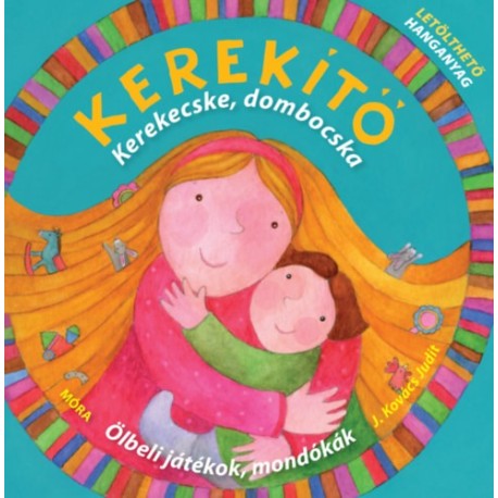 J. Kovács Judit: Kerekítő - Kerekecske, dombocska