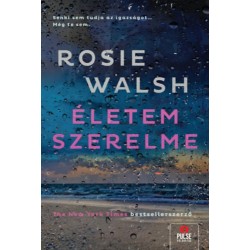 Rosie Walch: Életem szerelme