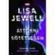 Lisa Jewell: Áttörni a sötétségen - Jessica Jones