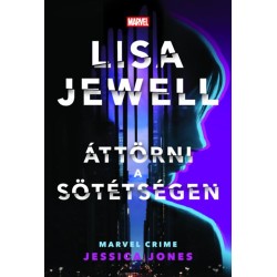 Lisa Jewell: Áttörni a sötétségen - Jessica Jones