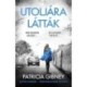 Patricia Gibney: Utoljára látták