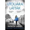 Patricia Gibney: Utoljára látták