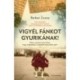 Berkesi Zsuzsa: Vigyél fánkot Gyurikának!