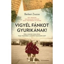 Berkesi Zsuzsa: Vigyél fánkot Gyurikának!
