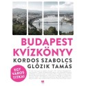 Glózik Tamás, Kordos Szabolcs: Budapest kvízkönyv - Egy város titkai