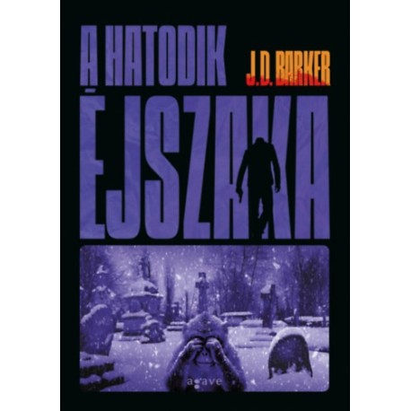 J.D. Barker: A hatodik éjszaka