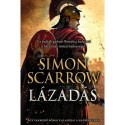 Simon Scarrow: Lázadás