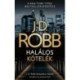 J. D. Robb: Halálos kötelék
