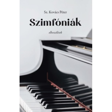 Sz. Kovács Péter: Szimfóniák