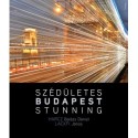 Lackfi János: Szédületes Budapest / Stunning Budapest