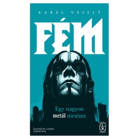 Karel Veselý: Fém