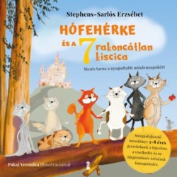 Stephens-Sarlós Erzsébet: Hófehérke és a hét rakoncátlan kiscica