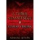 Nemere István: A turul nemzetsége - Utolsó véreink