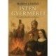 Bakos László: Isten gyermekei